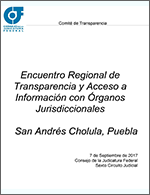 Encuentro Regional de Transparencia y Acceso a Información con Órganos Jurisdiccionales