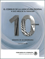 El Consejo de la Judicatura Federal a diez años de su creación