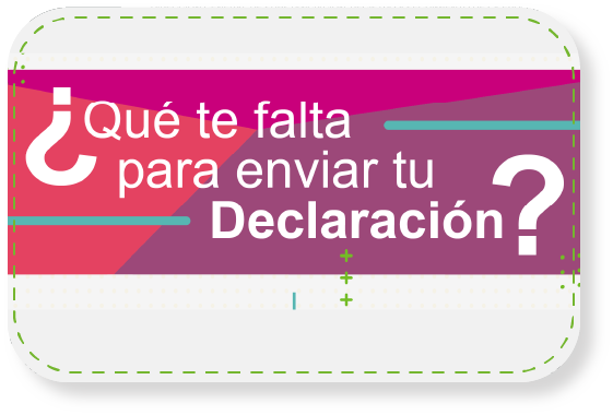 Que te falta para presentar tu declaracion